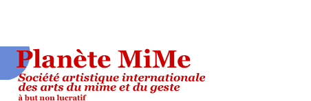 Plante MiMe, Socit artistique internationale des arts du mime et du geste